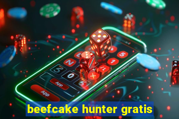 beefcake hunter gratis